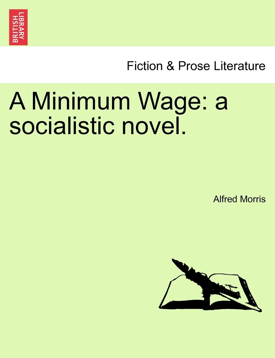 A Minimum Wage: A Socialistic Novel.