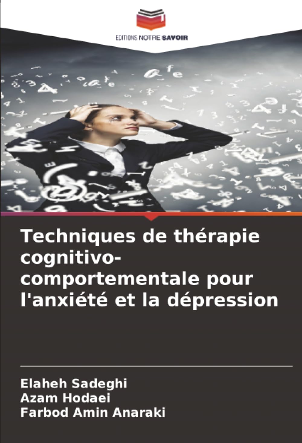 Techniques de thérapie cognitivo-comportementale pour l'anxiété et la dépression