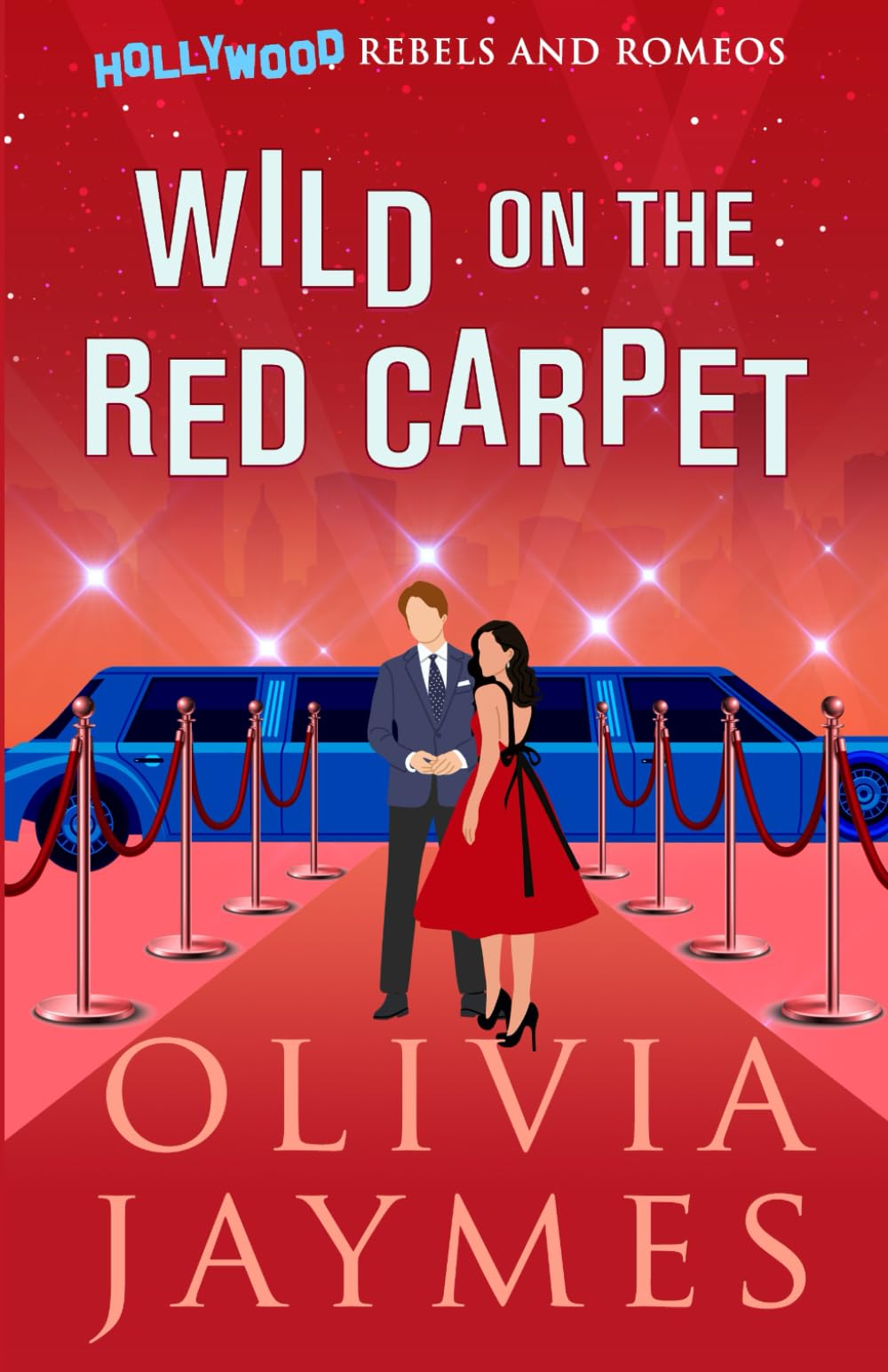 Wild on the Red Carpet (Hollywood Rebels and Romeos)