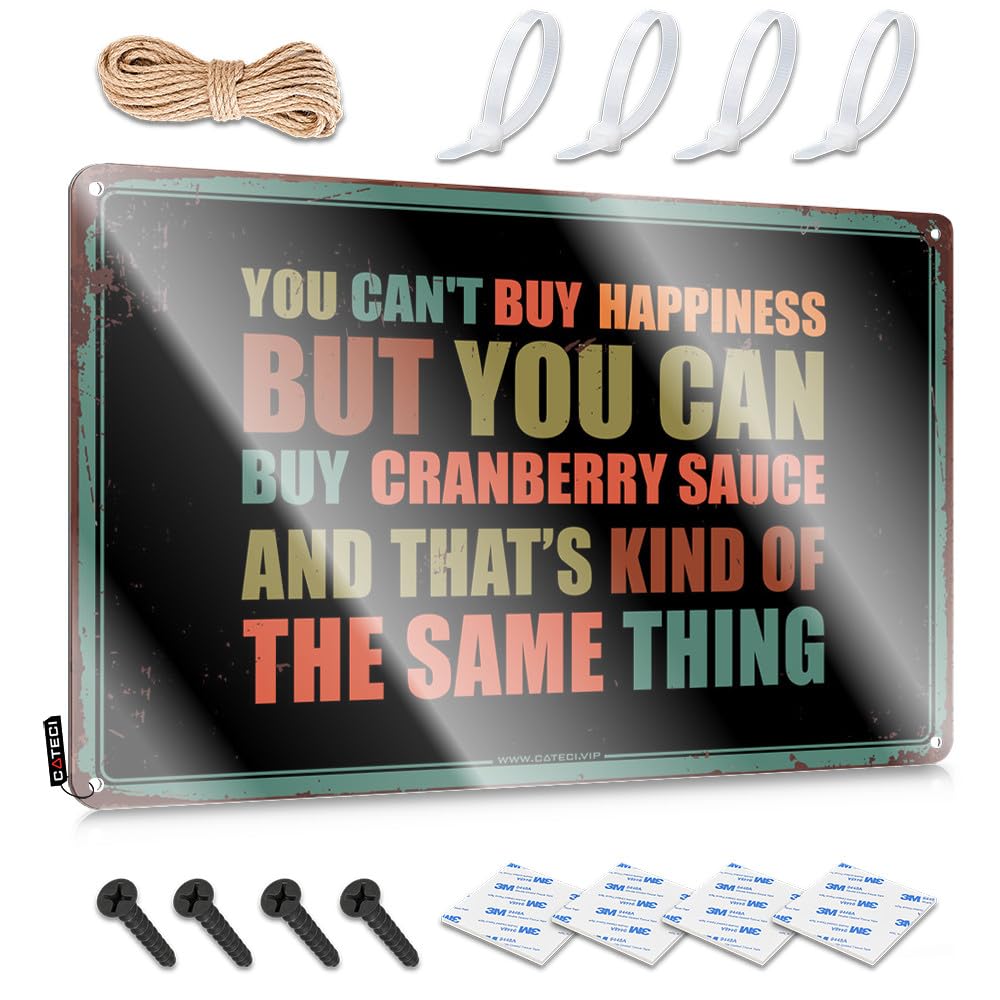 Outdoor Porch Decor, Matal Sign Office Essentials You Can't Buy Happiness But You Can Buy Cranberry Sauce | Rustic Nice Wall Art(30X40CM)