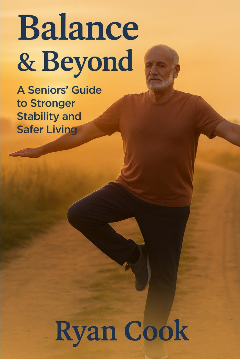Balance & Beyond: A Seniors' Guide to Stronger Stability and Safer Living