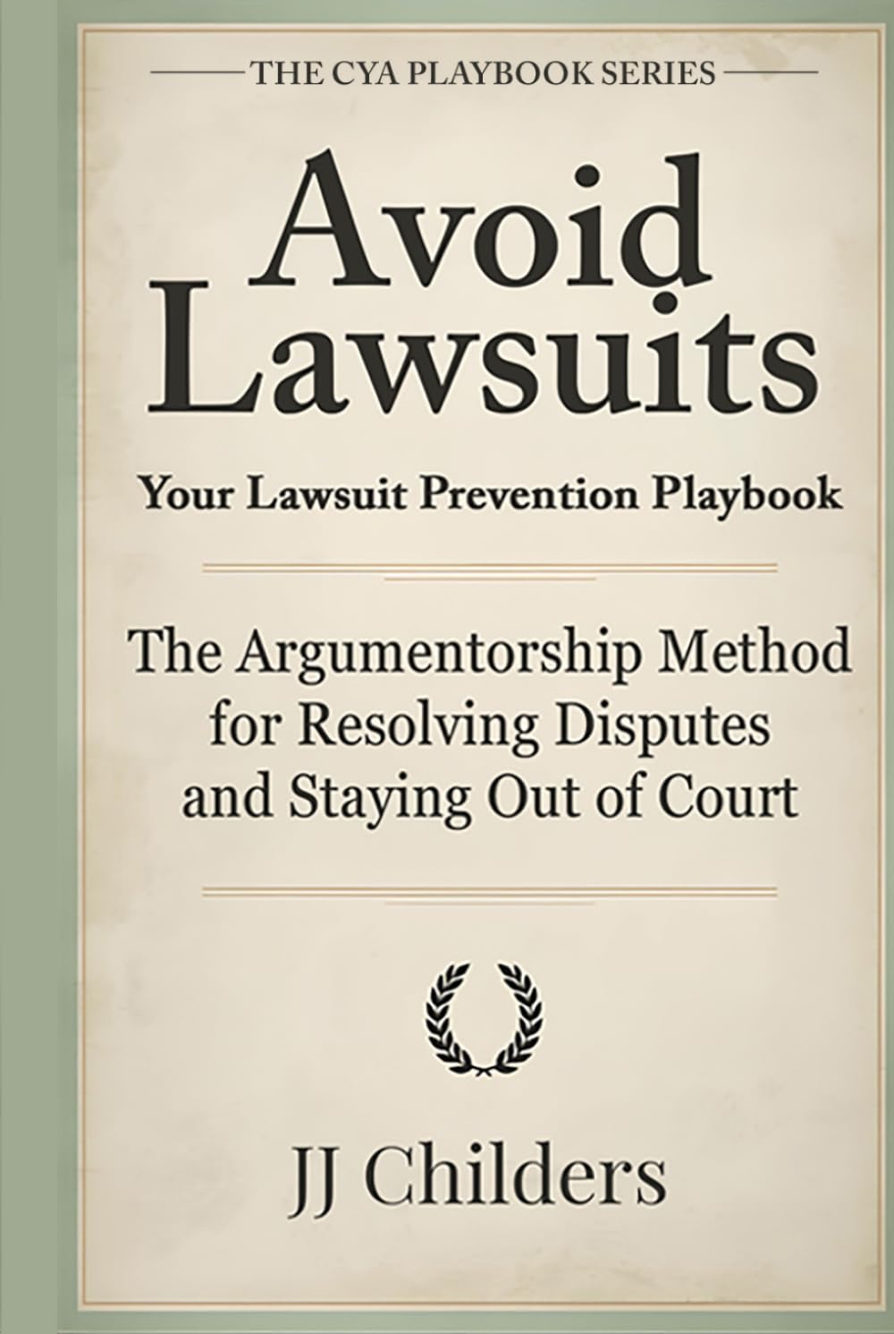 Avoid Lawsuits: Your Lawsuit Prevention Playbook