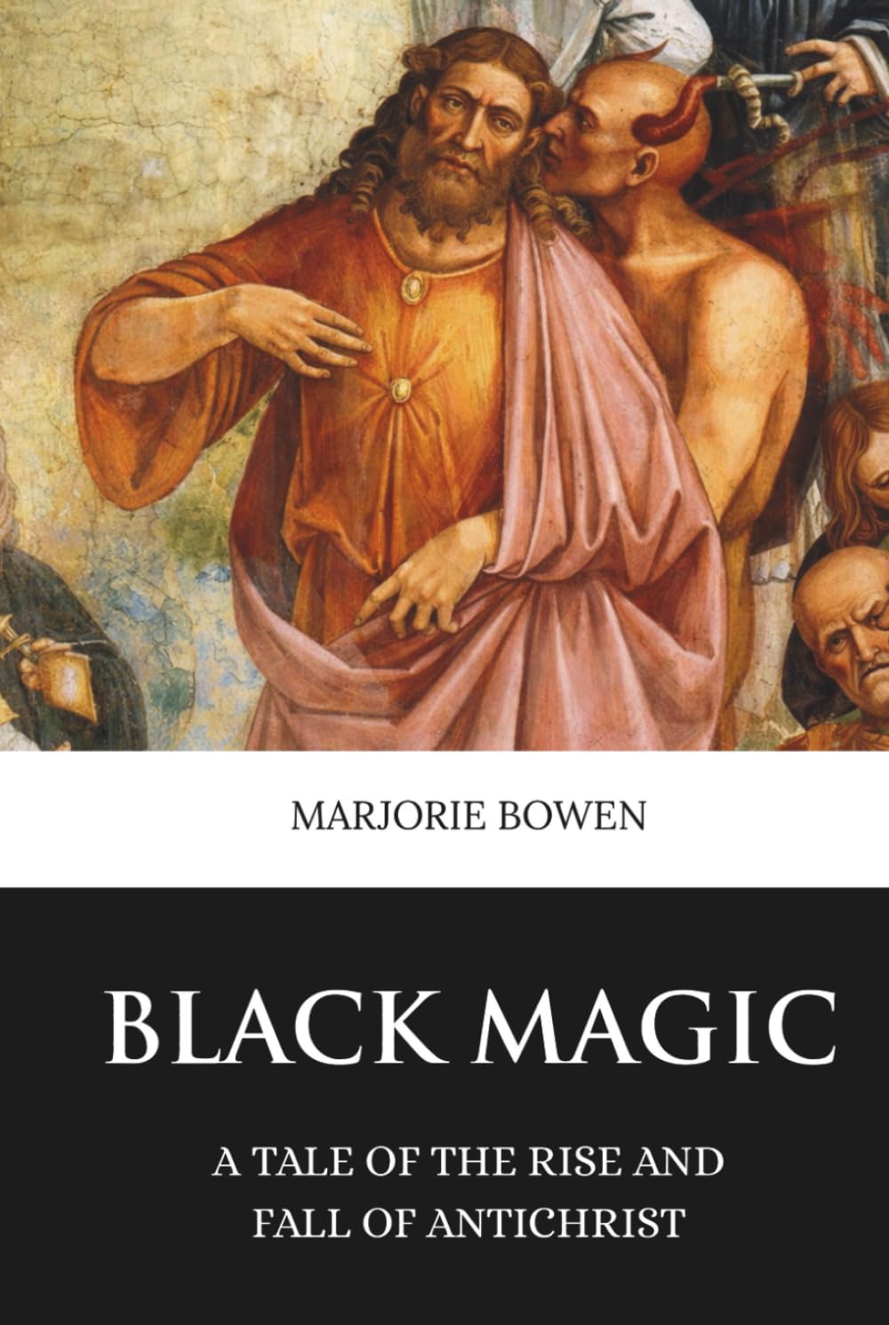 Black Magic: A Tale of the Rise and Fall of Antichrist (Skylark Classics)
