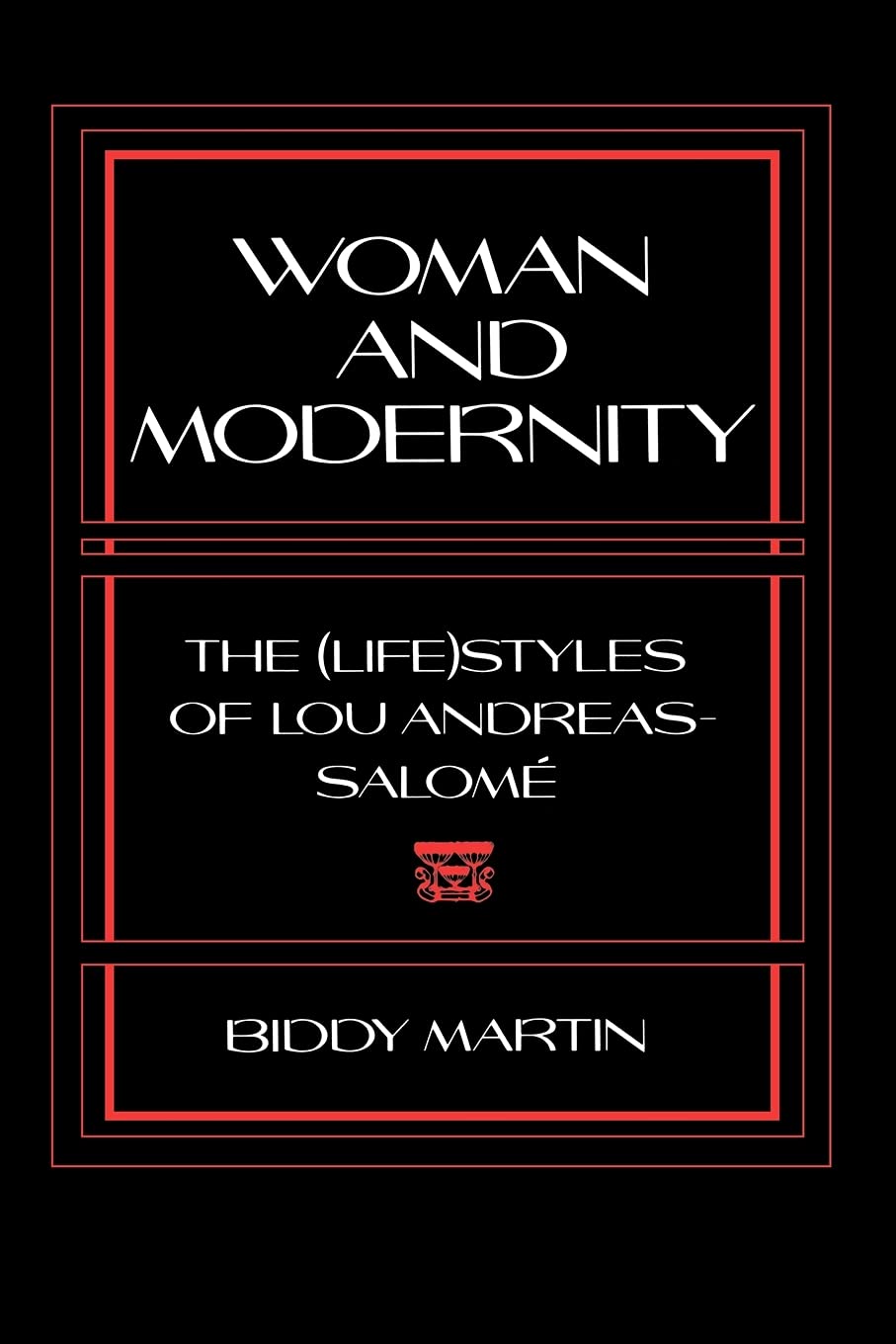 Buy Woman and Modernity: The Lifestyles of Lou Andreas-Salome — BookShops.in