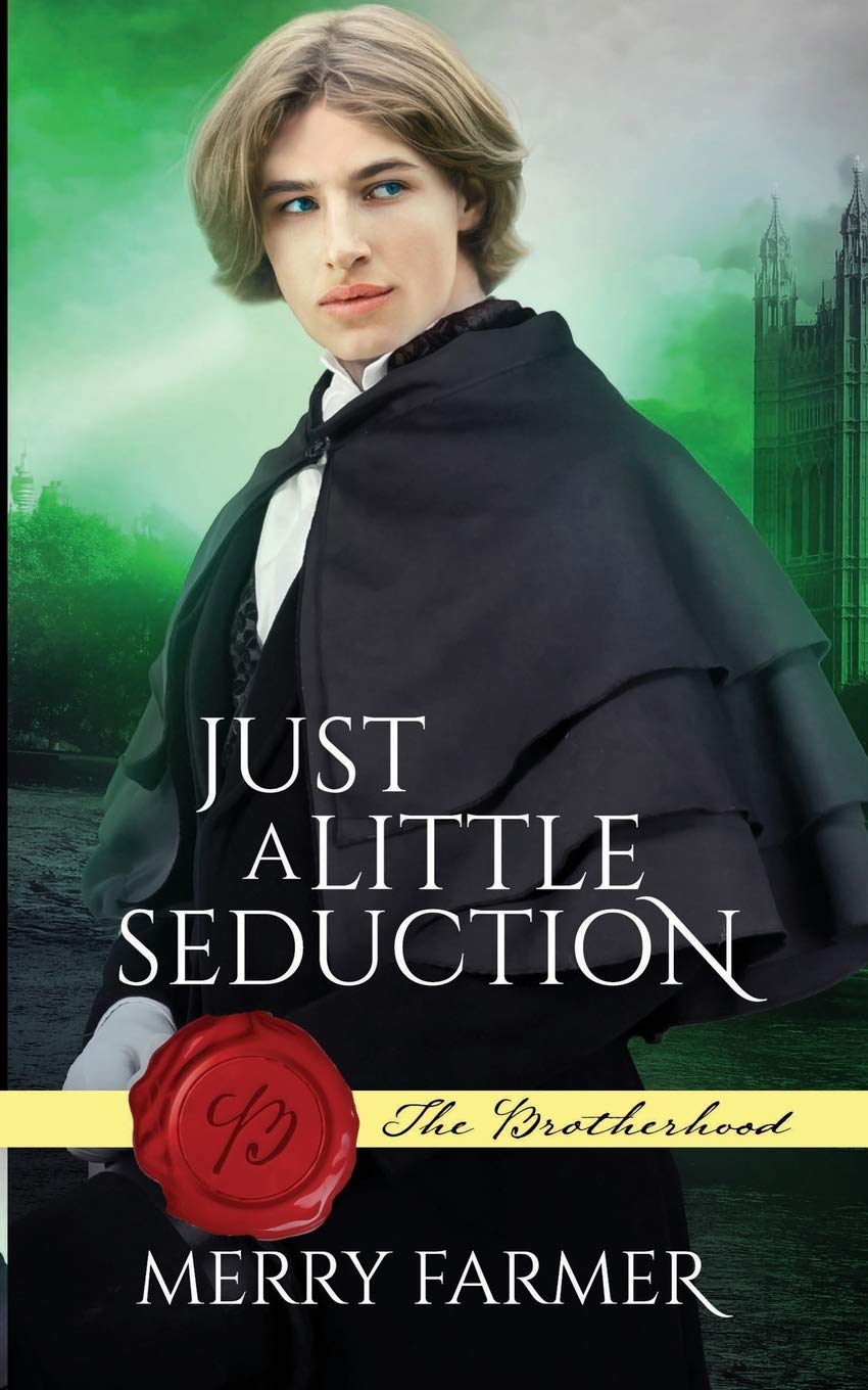 Just a Little Seduction: 4 (The Brotherhood)