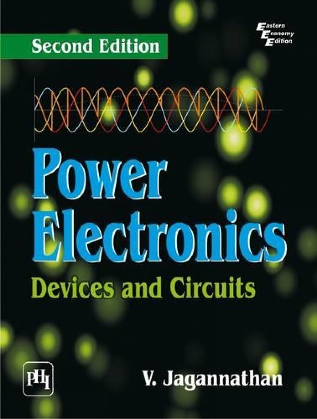 Power Electronics Devices and Circuits [May 01, 2011] Jagannathan, V