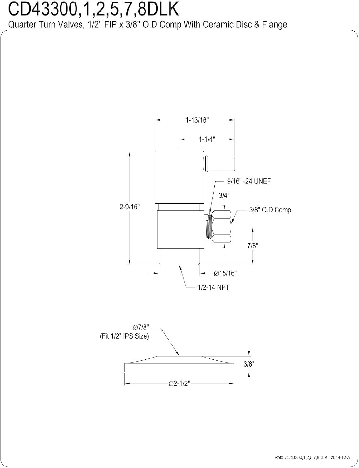 Kingston Brass CD43300DLK 1/2"IPS x 3/8"O.D. Anti-Seize Deluxe Quarter-Turn Ceramic Hardisc Cartridge Angle Stop with Flange, Matte Black