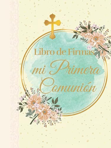 LIBRO DE FIRMAS DE MI PRIMERA COMUNIÓN: Libro de firmas, álbum de fotos de los recuerdos de mi primera comunión para niño. LIBRO DE TAPA DURA. Regalo ... de lujo en su interior. (Spanish Edition)