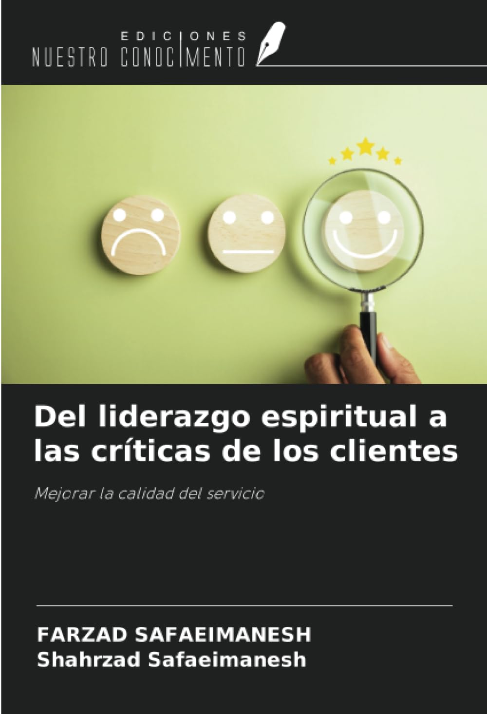Del liderazgo espiritual a las críticas de los clientes: Mejorar la calidad del servicio