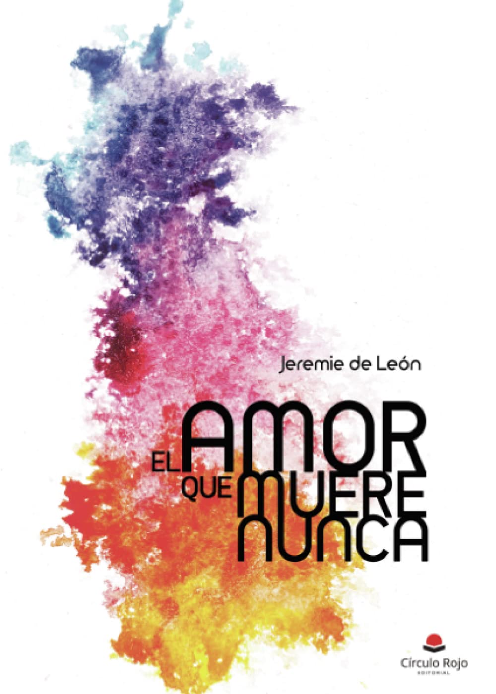 El amor que muere nunca (Spanish Edition)