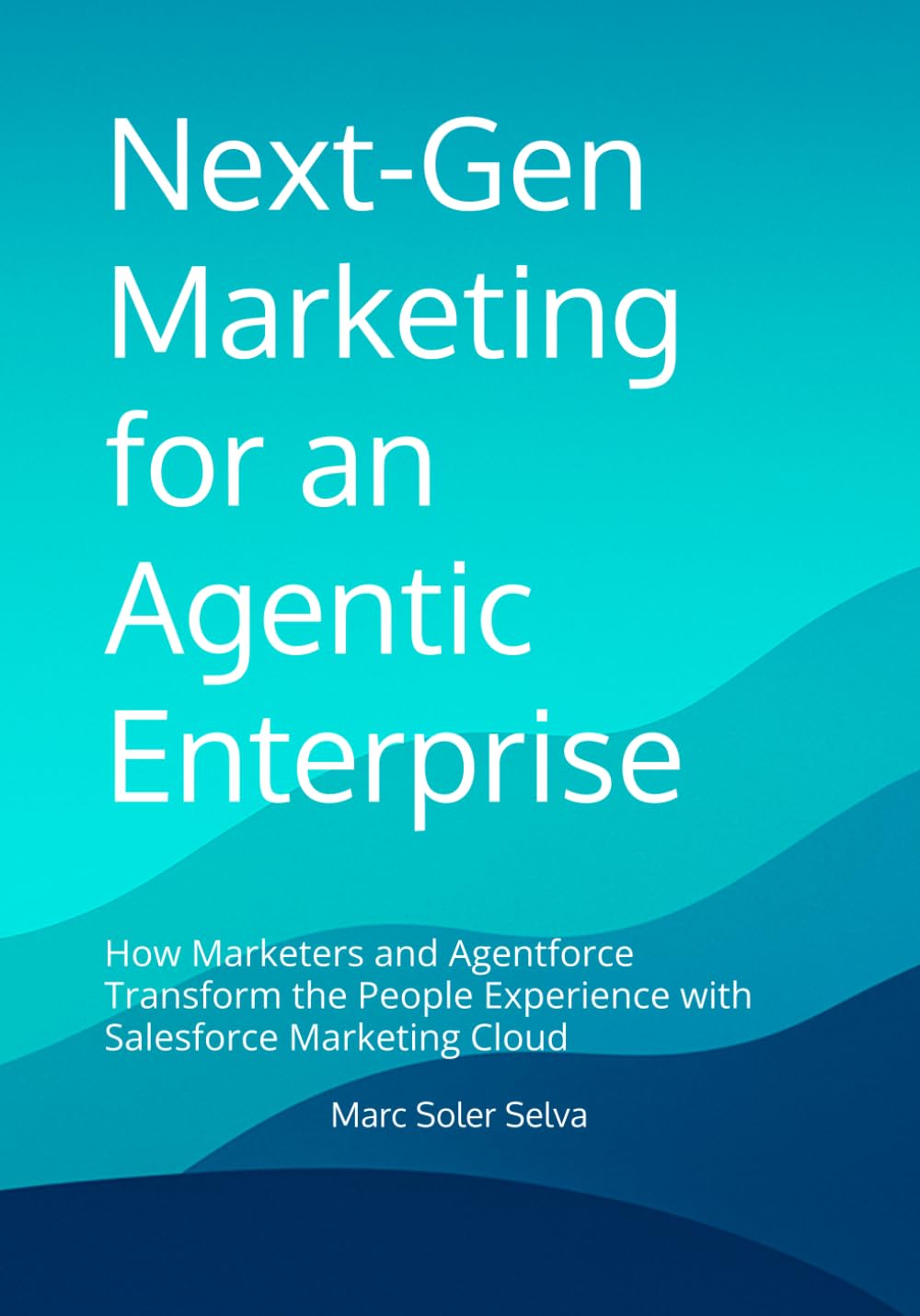 Next-Gen Marketing for an Agentic Enterprise: How Marketers and Agentforce Transform the People Experience with Salesforce Marketing Cloud