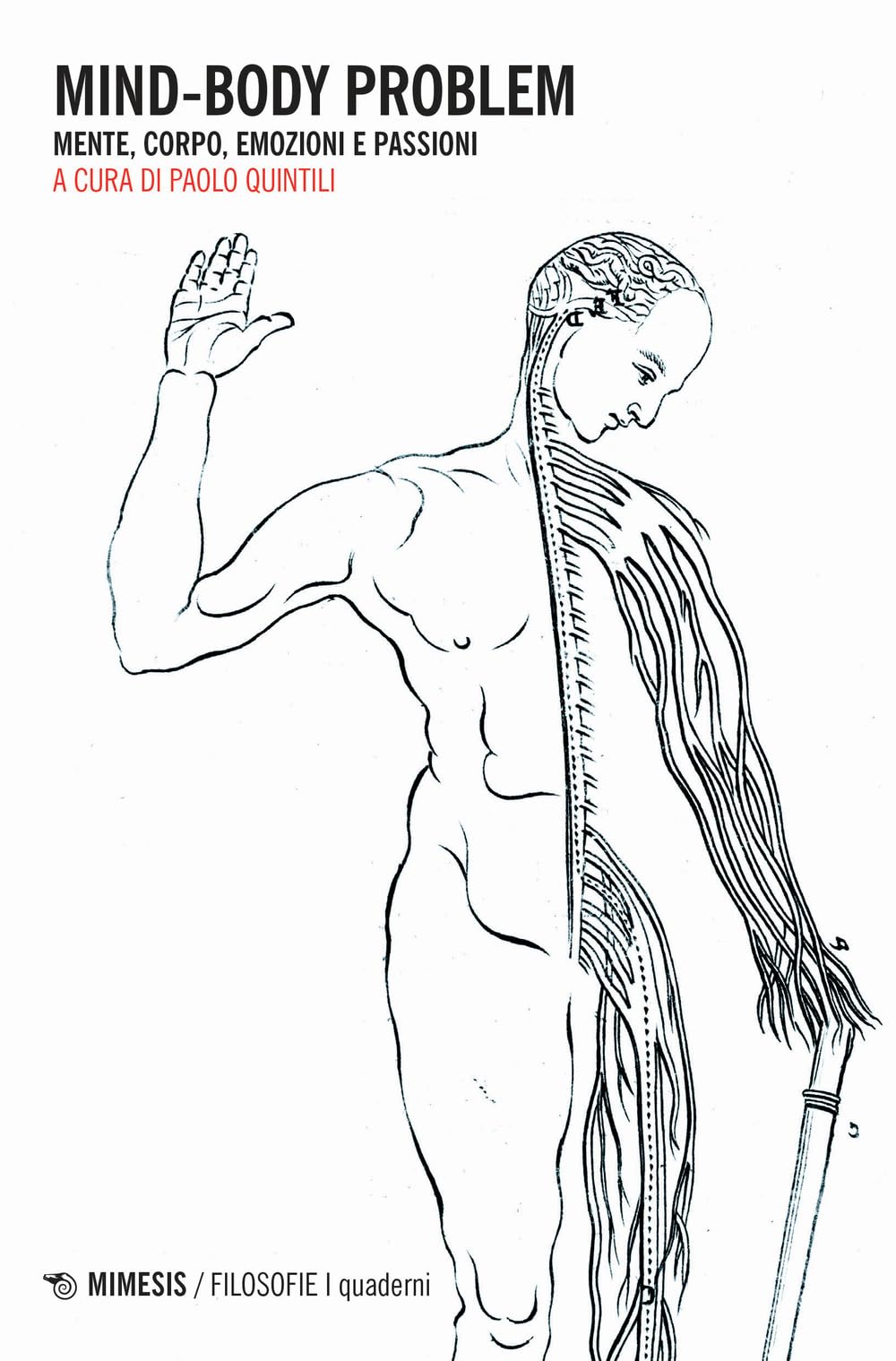 Mind-Body Problem. Mente, Corpo, Emozioni E Passioni - 4