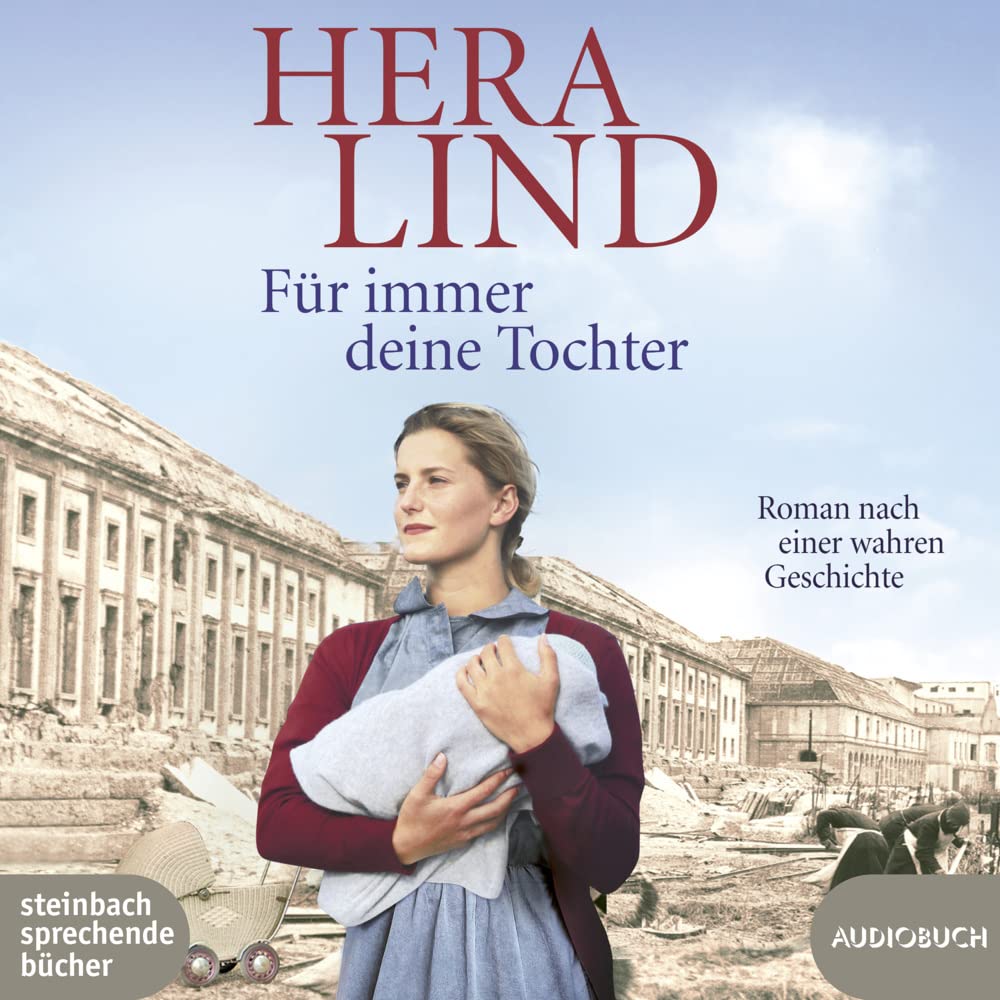 Steinbach Sprechende Bücher Für Immer Deine Tochter: Ungekürzte Ausgabe, Lesung