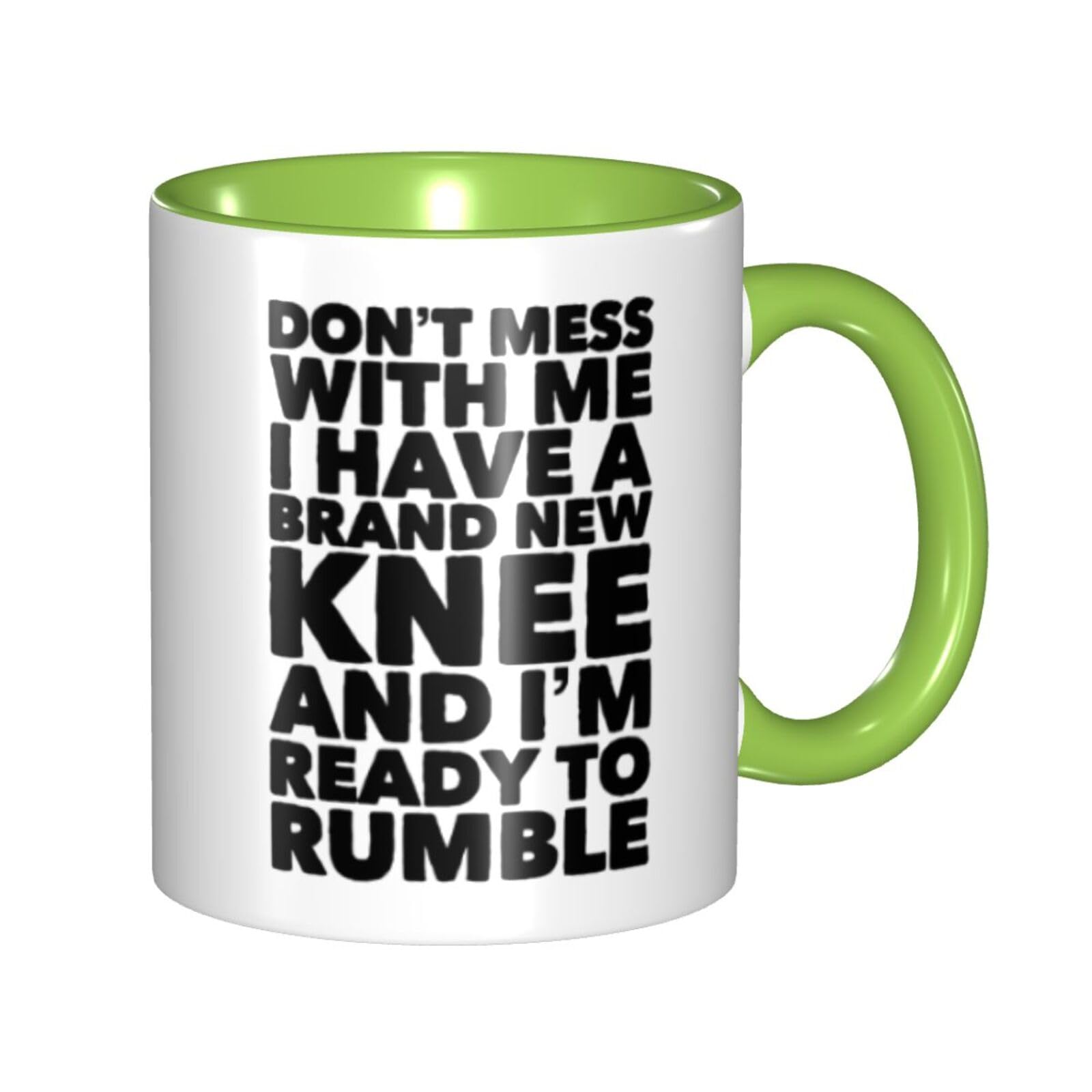 Knee Surgury Gift Coffee Mug For Someone Recovering From Total Knee Replacement Surgery Funny Gag Cup. Internal And Handle Green 11Oz Mug