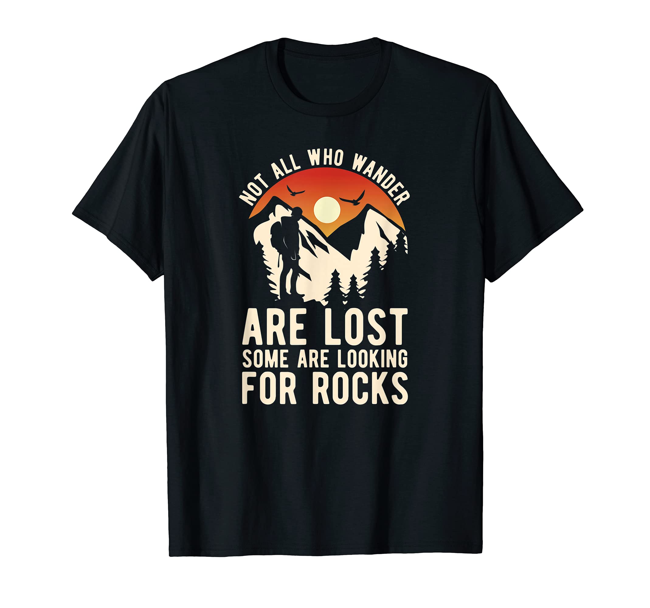 Rock Hunting Geology Minerals Fossils Hunter Geologist T-Shirt