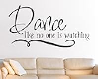 Dance Like No One is Watching Wall Decals Stickers, Black, 36