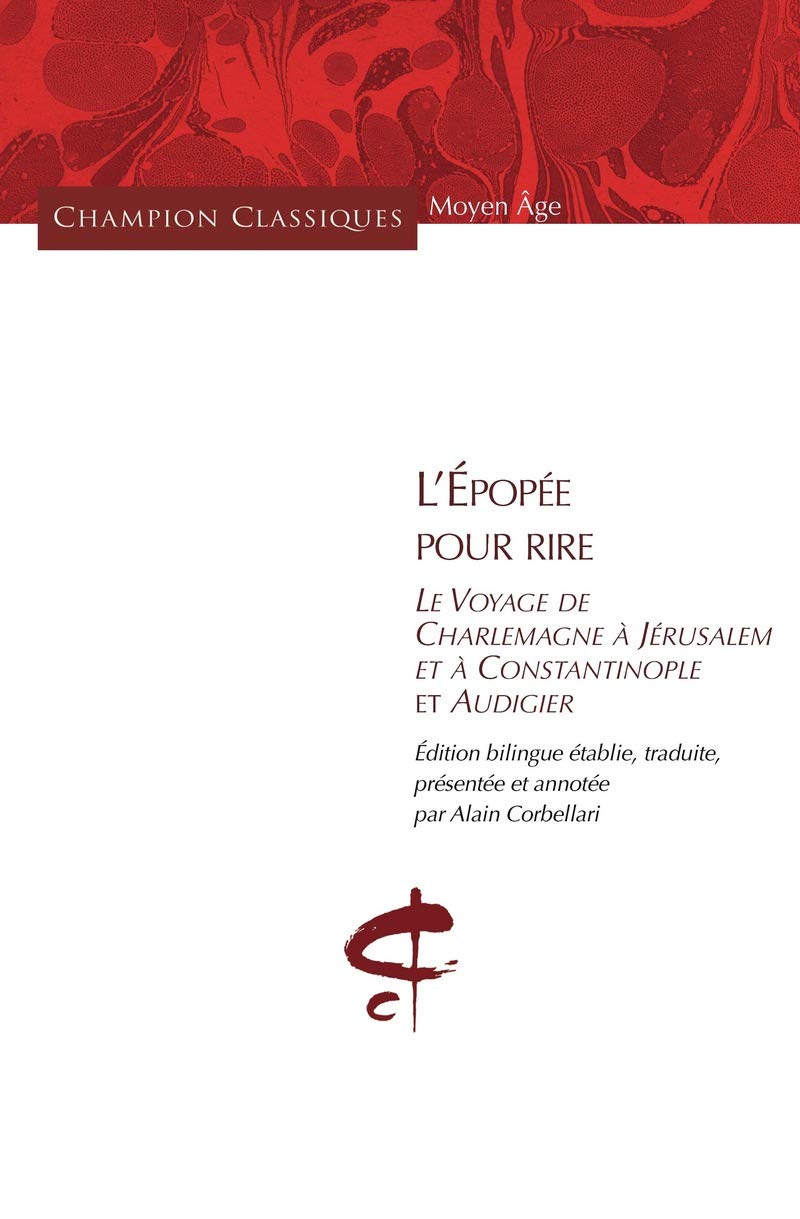 Buy L'Epopée pour rire Le voyage de Charlemagne à Jérusalem et Constantinople et Audigier Le
