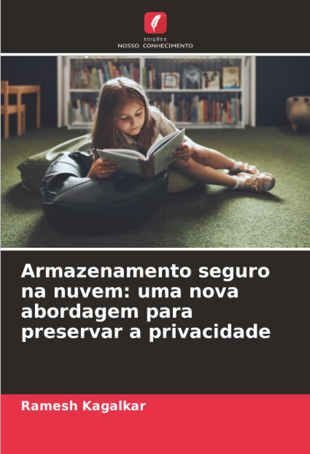 Armazenamento seguro na nuvem: uma nova abordagem para preservar a privacidade