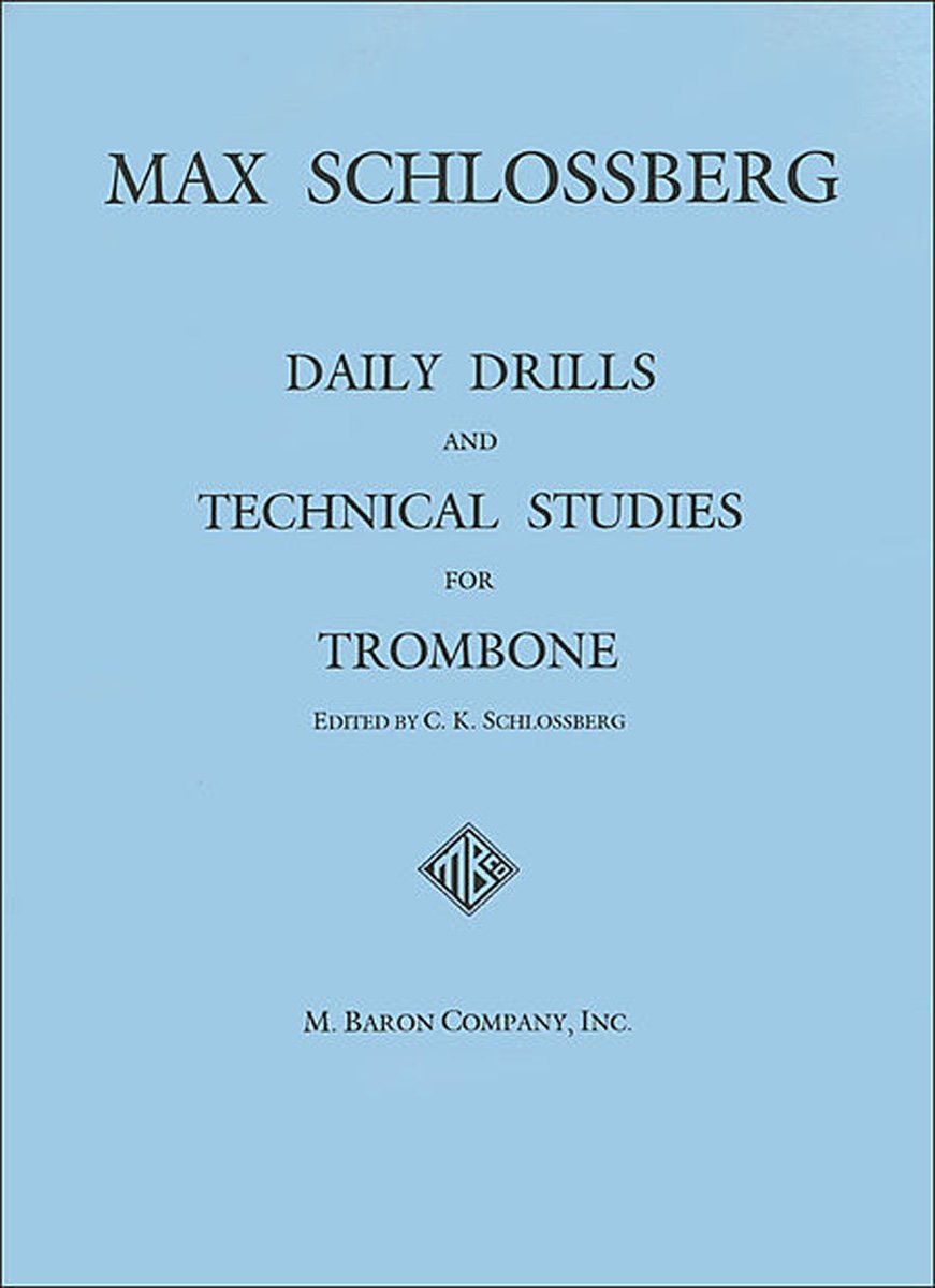 Daily Drills and Technical Studies for Trombone