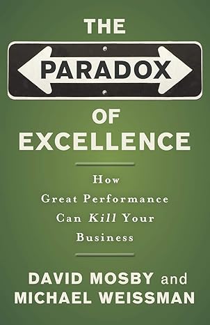 The Paradox of Excellence
