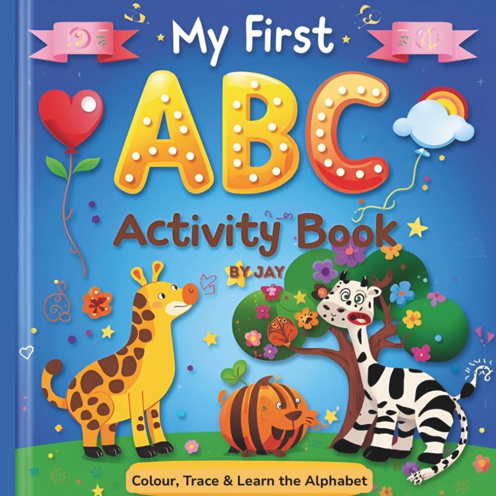 My First ABC Activity: Colour, Trace & Learn the Alphabet (Colour & Learn ABC Series)