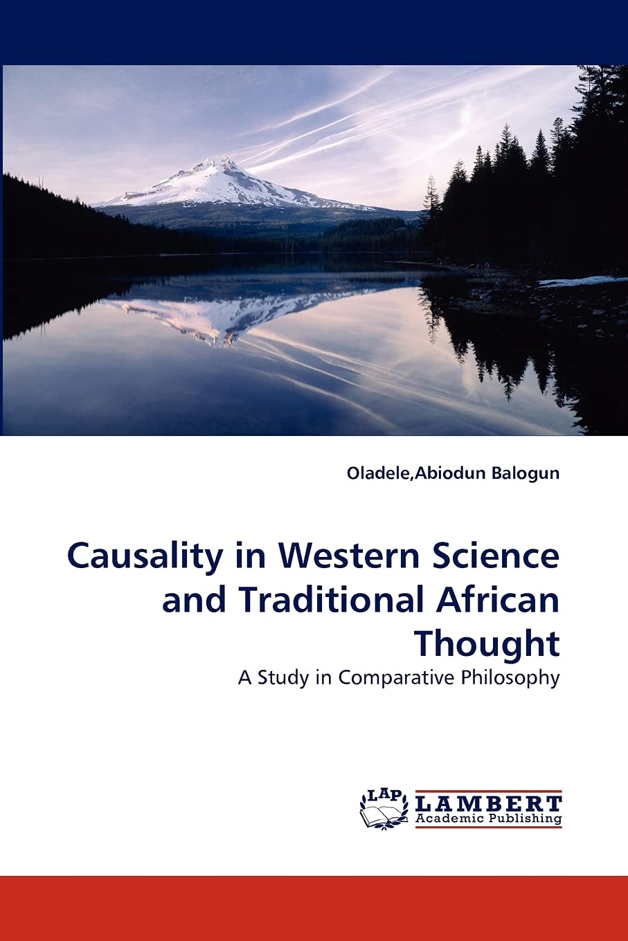 Causality in Western Science and Traditional African Thought: A Study in Comparative Philosophy