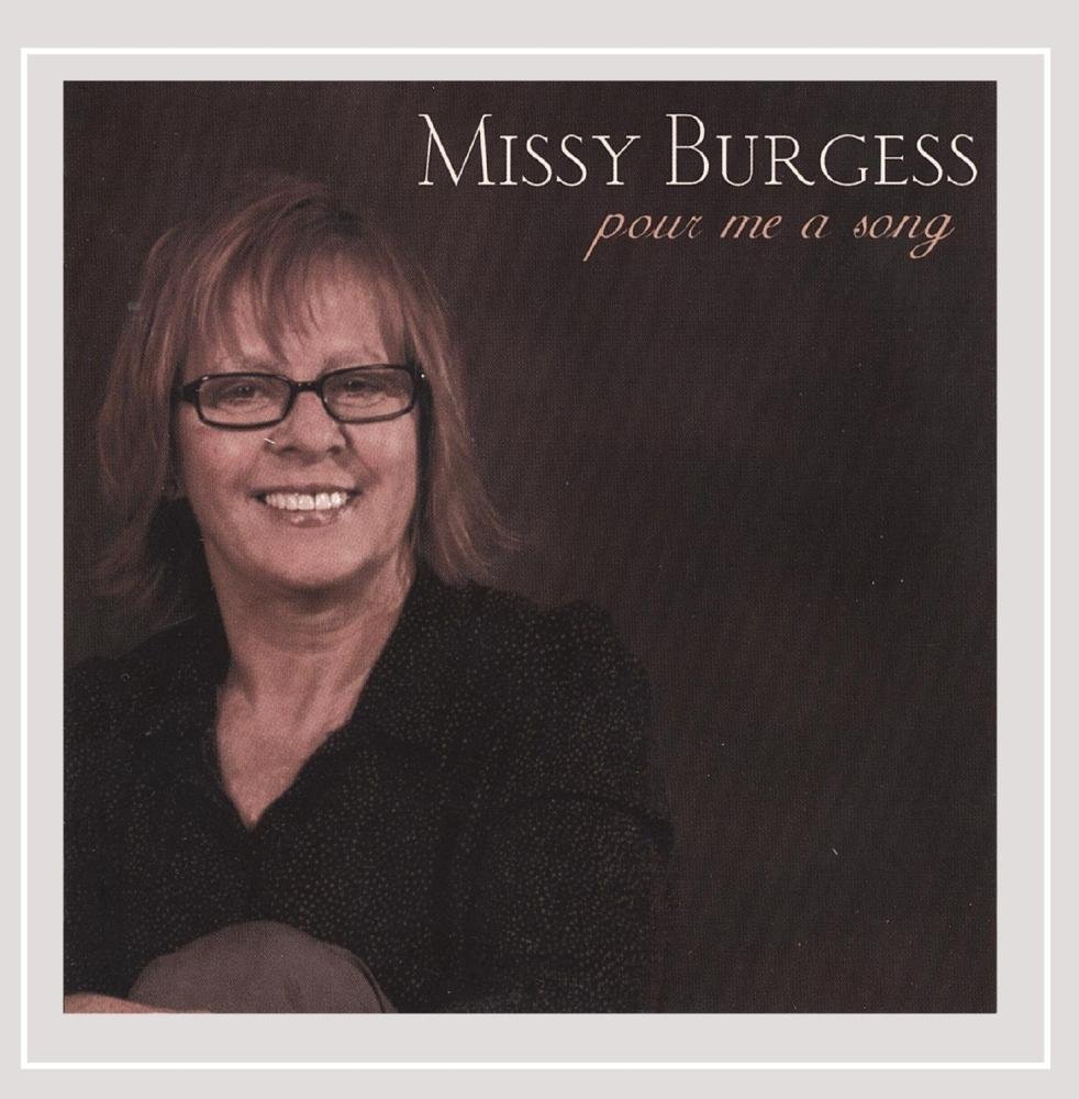 Pour Me a Song [Audio CD] Missy Burgess