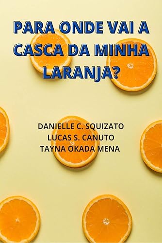 Para onde vai a casca da minha laranja?