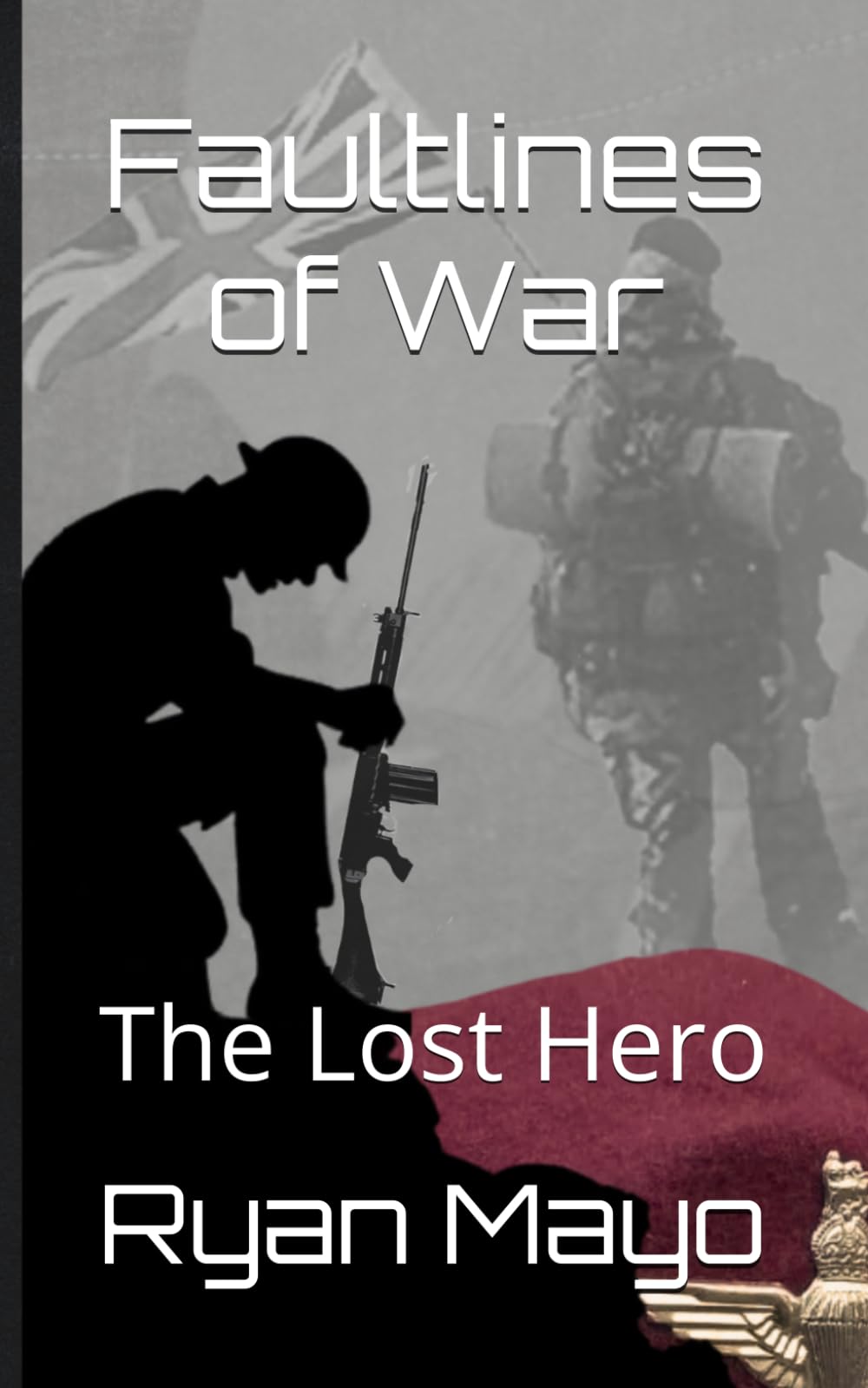 The Lost Hero (Faultlines of War, The Clarke Legacy series)