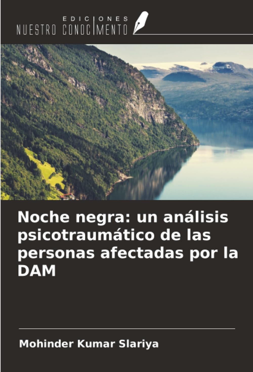 Noche negra: un análisis psicotraumático de las personas afectadas por la DAM
