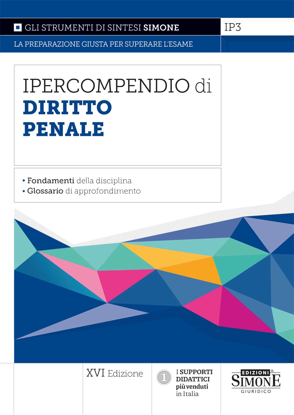Ipercompendio Di Diritto Penale. I Fondamenti Della Disciplina. Glossario Di Approfondimento. Nuova Ediz. - 4