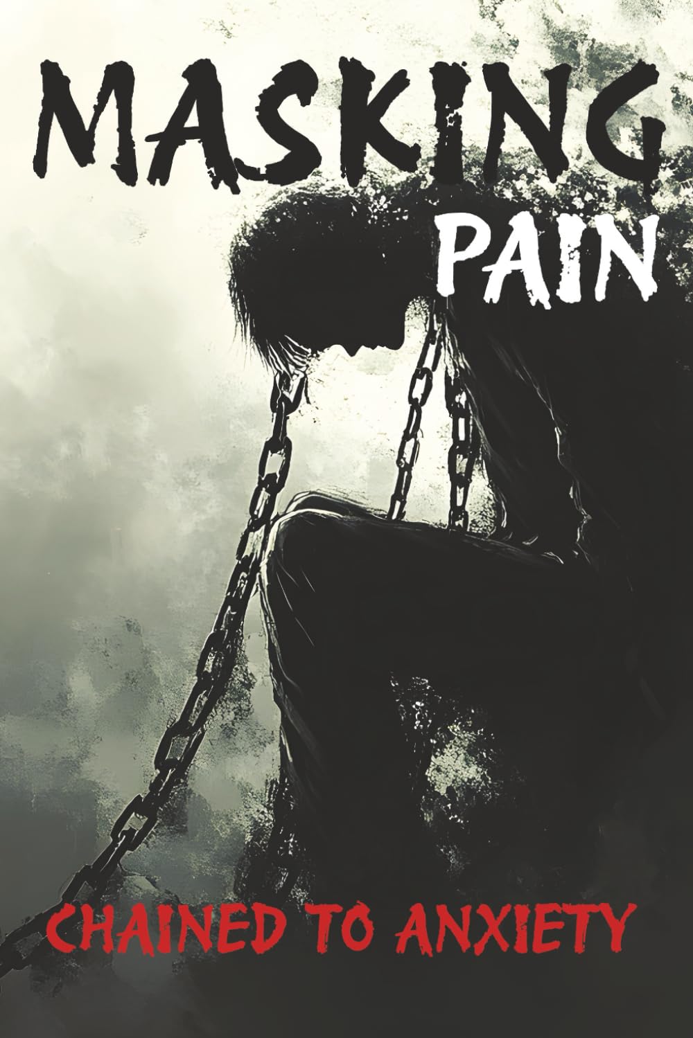 Masking Pain: Chained to anxiety edition