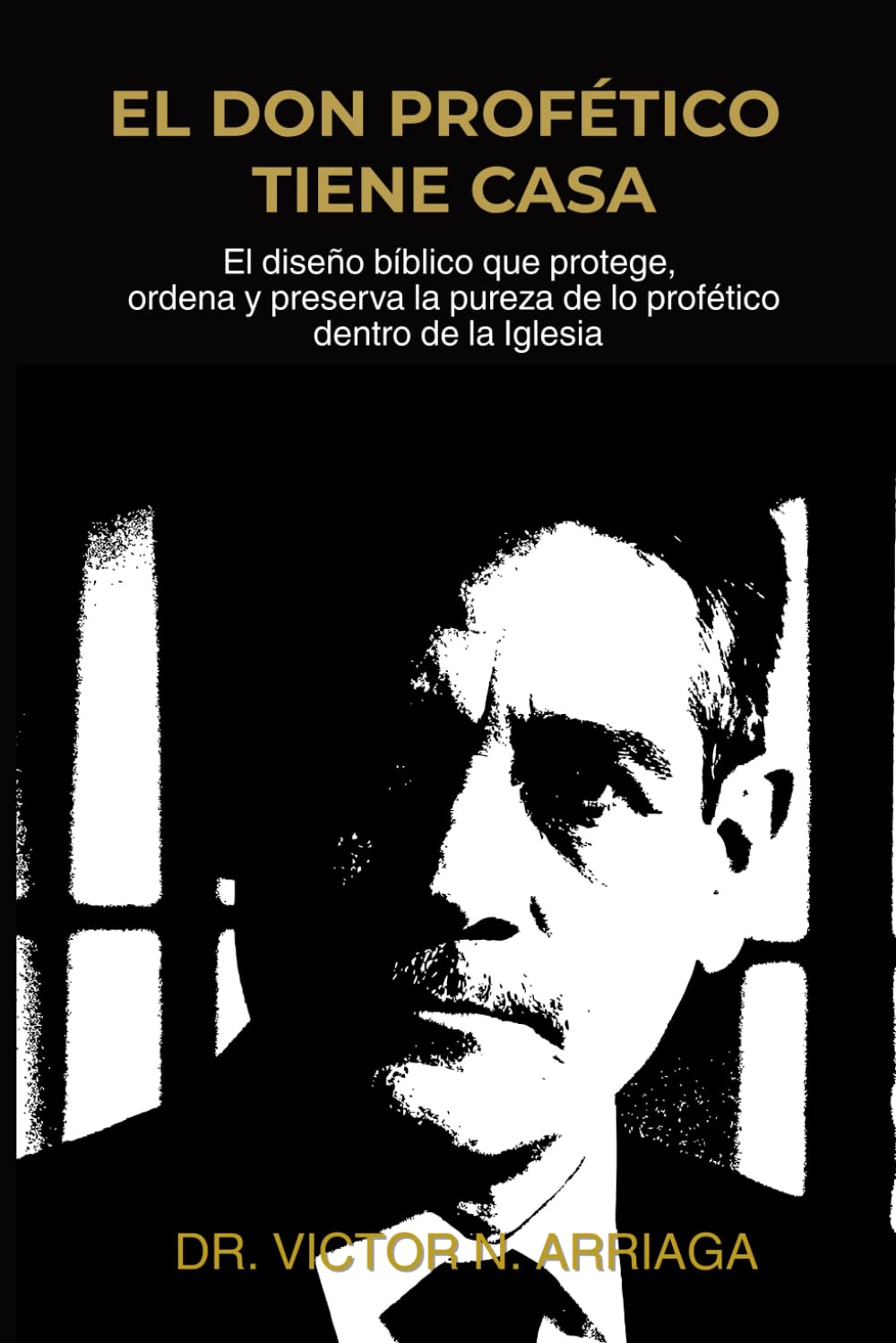 EL DON PROFÉTICO TIENE CASA: El diseño bíblico que protege, ordena y preserva la pureza de lo profético dentro de la Iglesia