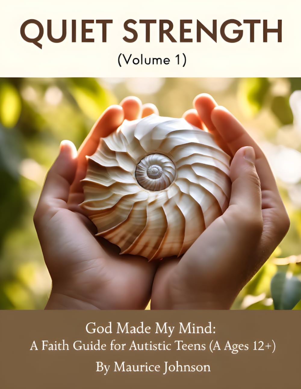 Quiet Strength (Volume 1): God Made My Mind (The Quiet Strength series)