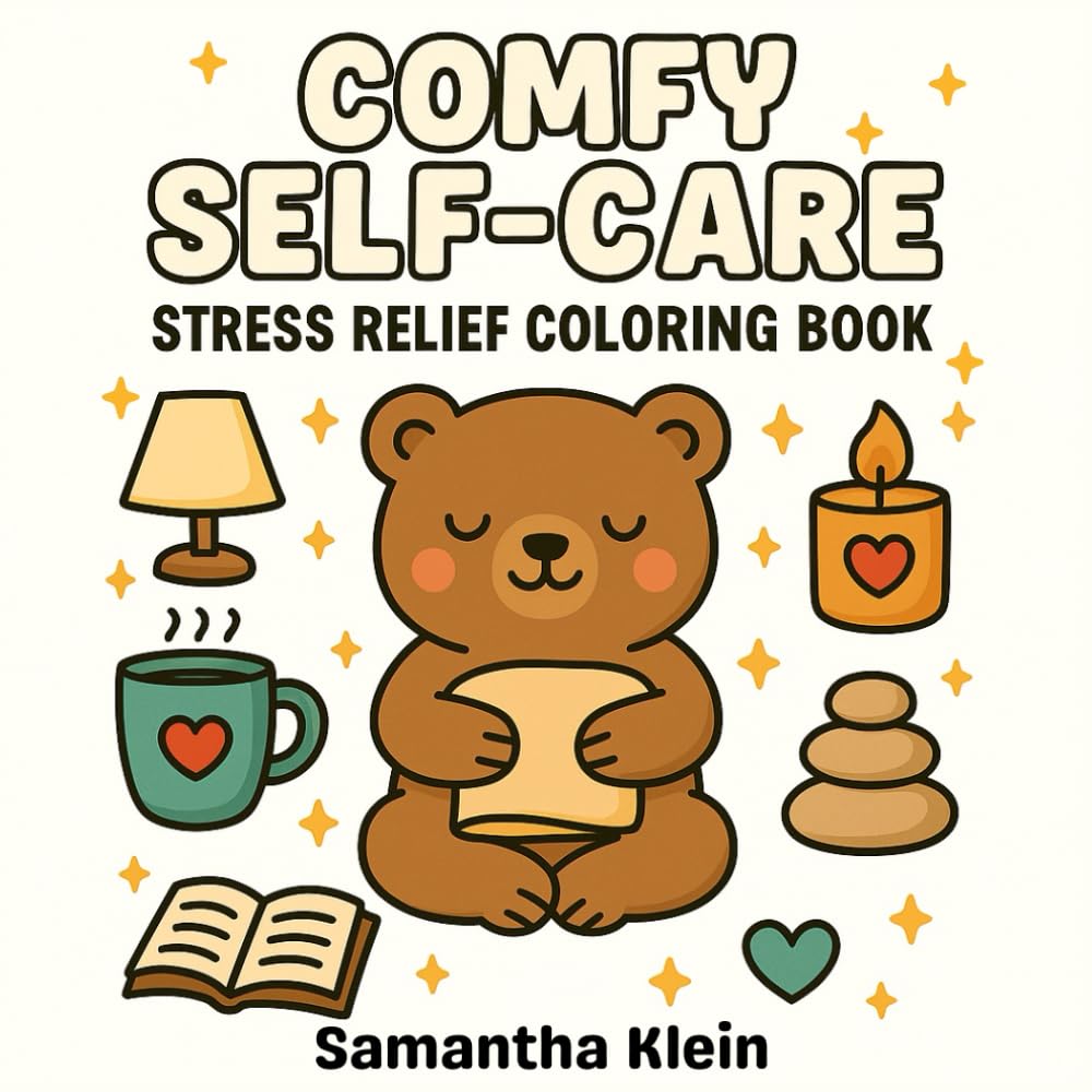Comfy Self-Care Stress Relief Coloring Book (Comfy Series)