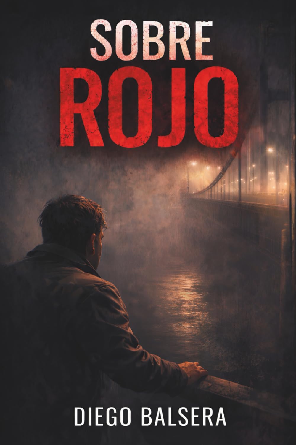 Sobre Rojo: Un thriller psicológico