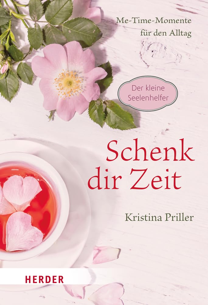Verlag Herder Schenk Dir Zeit - Me-Time-Momente Für Den Alltag