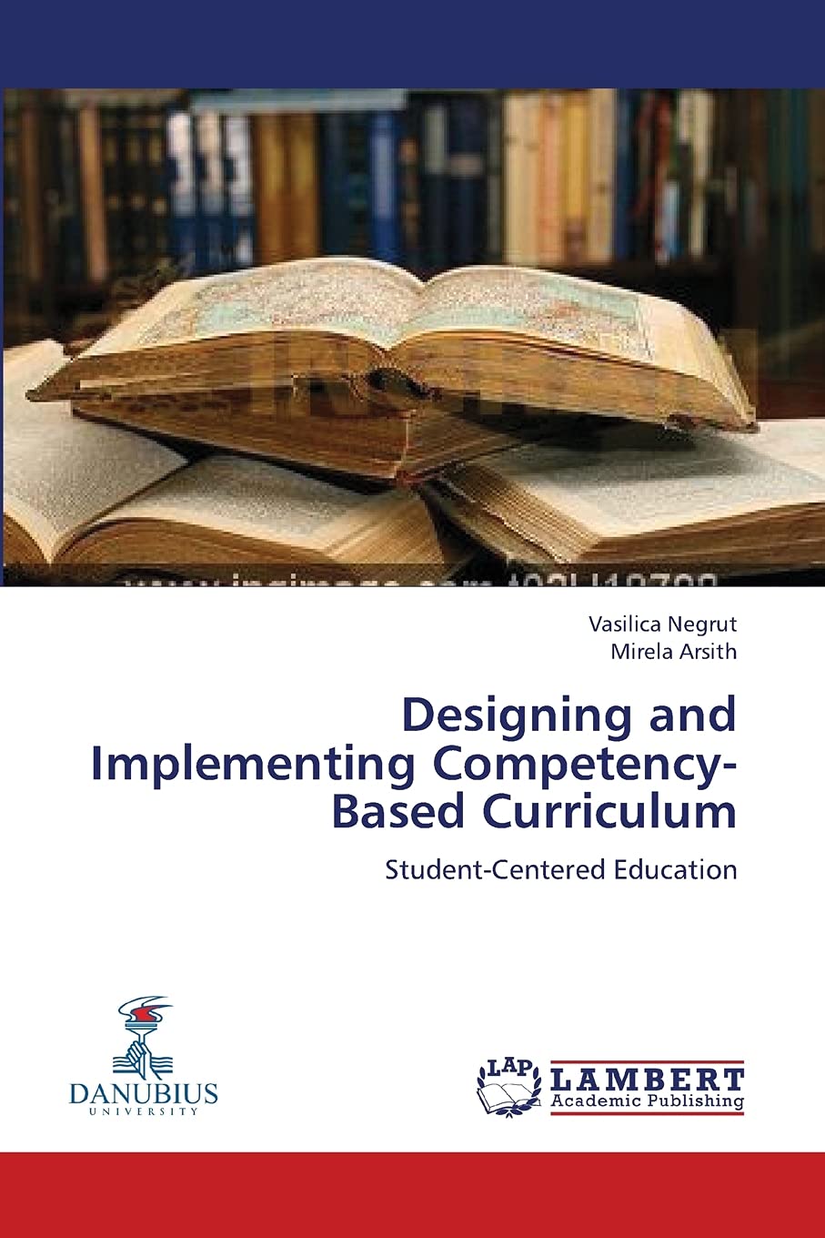 Designing and Implementing Competency-Based Curriculum: Student-Centered Education