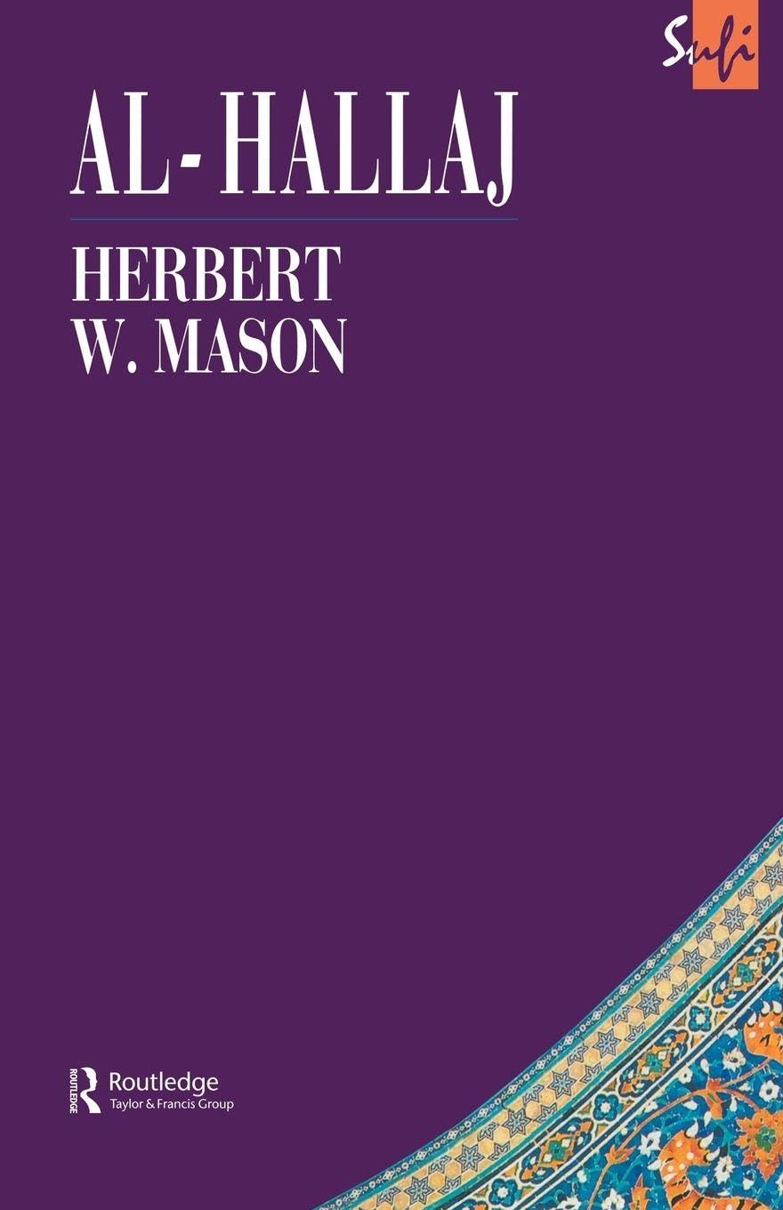 Al-Hallaj (Routledge Sufi Series)