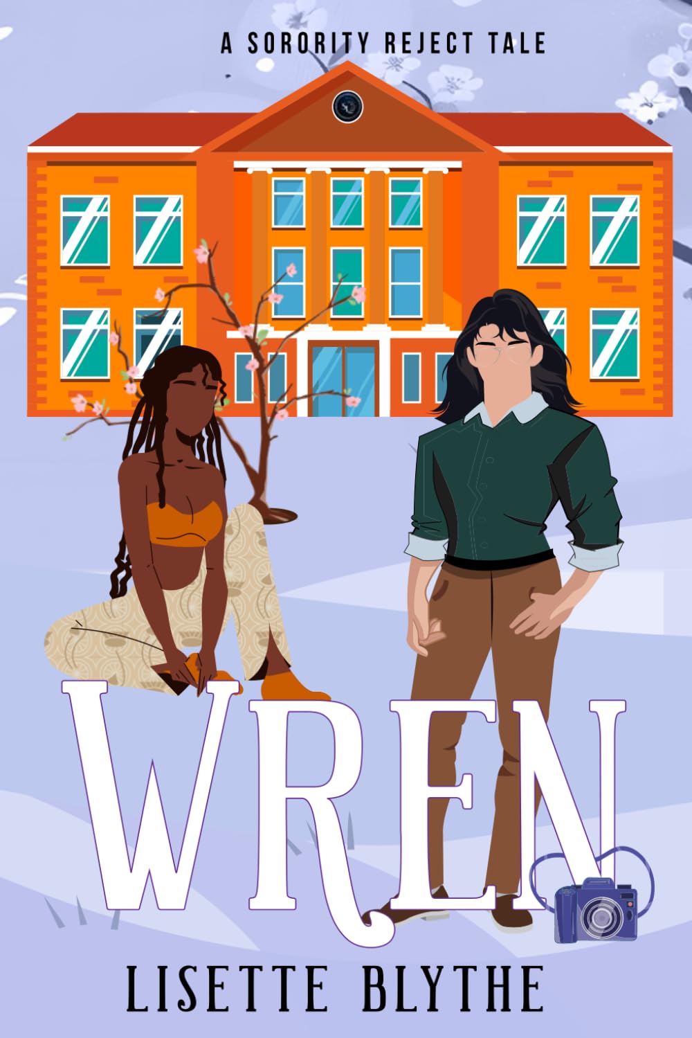 Wren: A Sorority Reject Tale (Sorority Rejects)