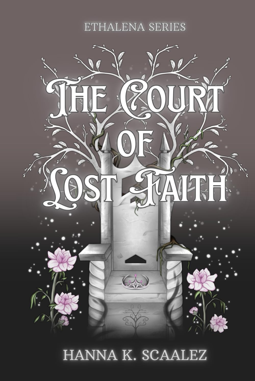 The Court of Lost Faith: Ethalena Series