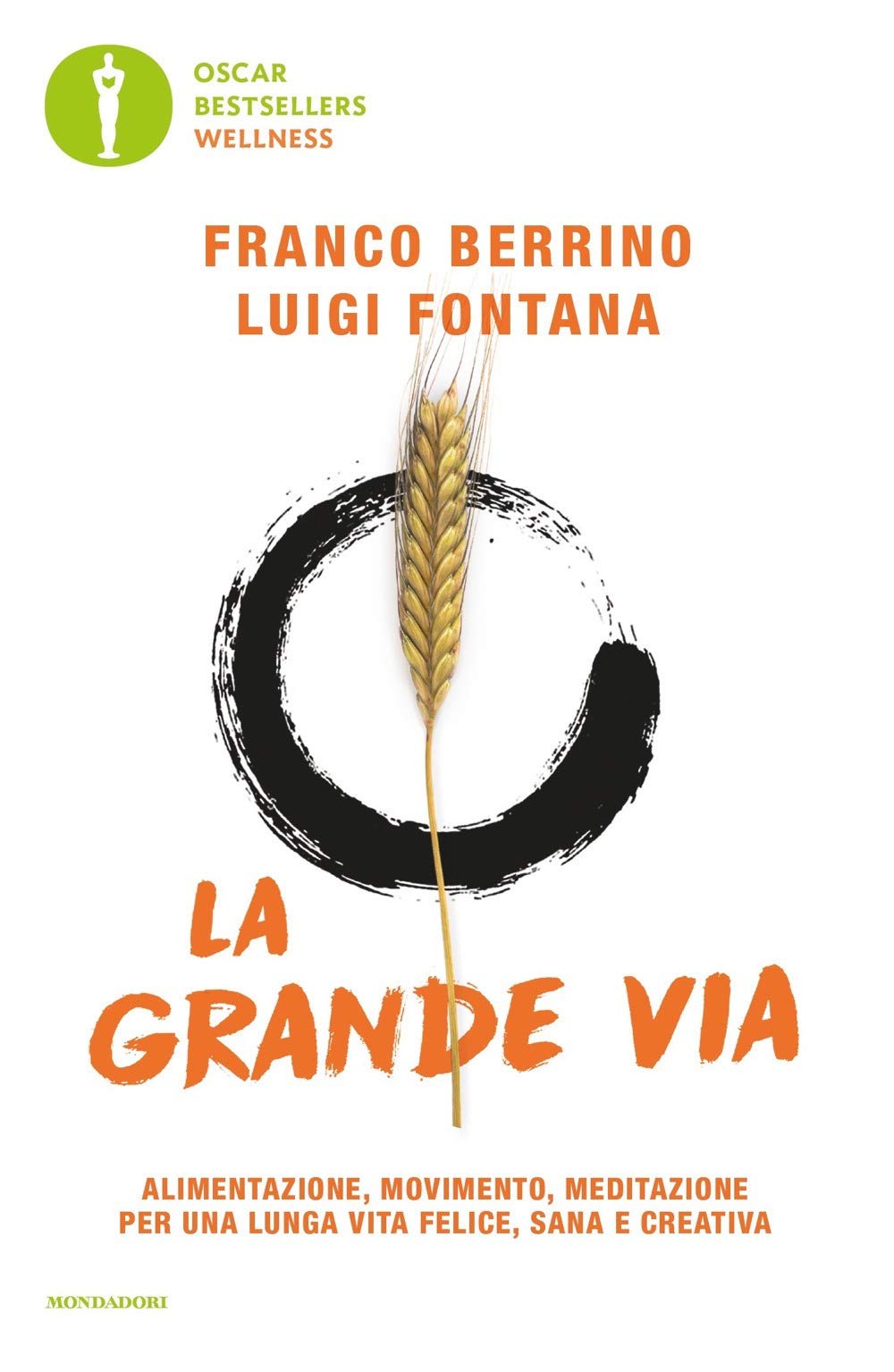 La grande via. Alimentazione, movimento, meditazione per una lunga vita felice, sana e creativa - 4