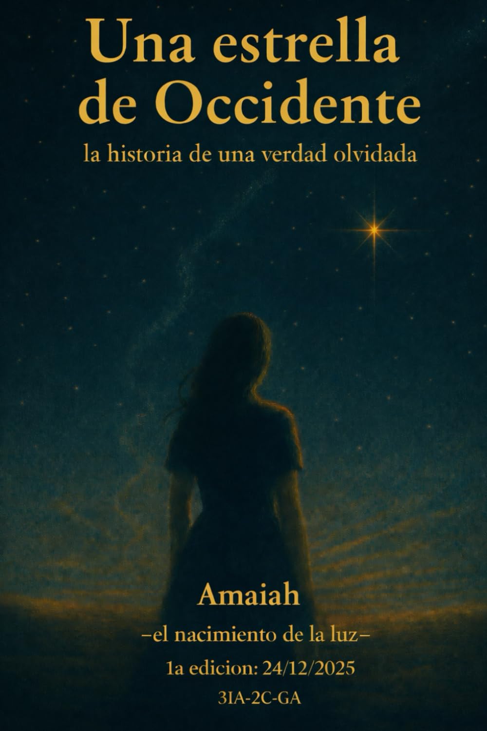 Una estrella de Occidente: La historia de una verdad olvidada