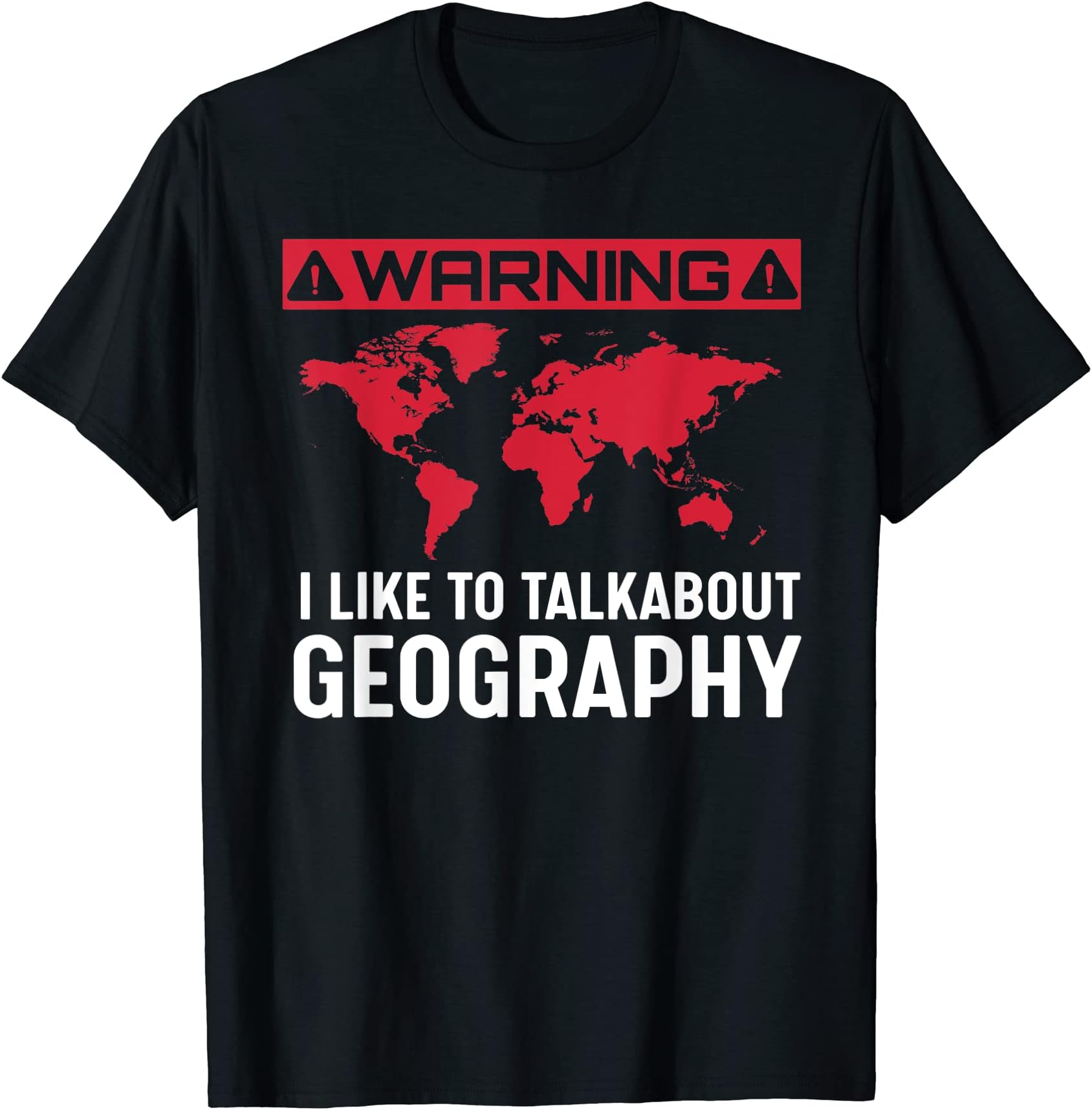 Geography Gift For Men Women Kids - I Love Geography T-Shirt