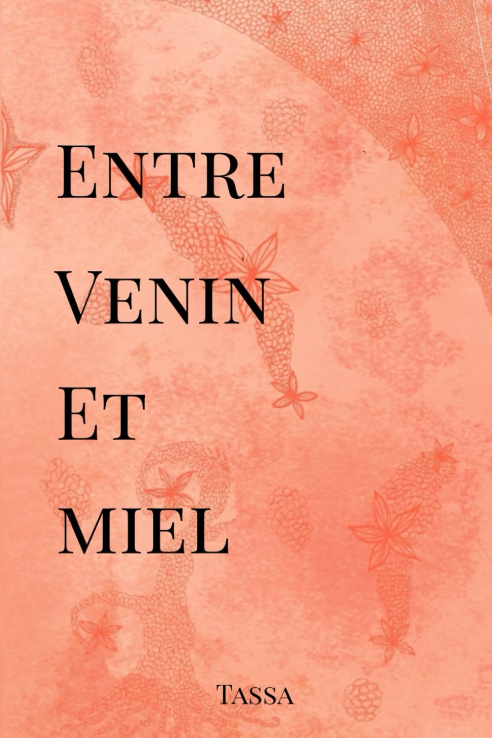 Entre venin et miel