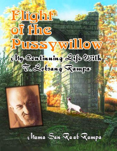 Flight of the Pussywillow: My Continuing Life With T. Lobsang Rampa (English Edition)