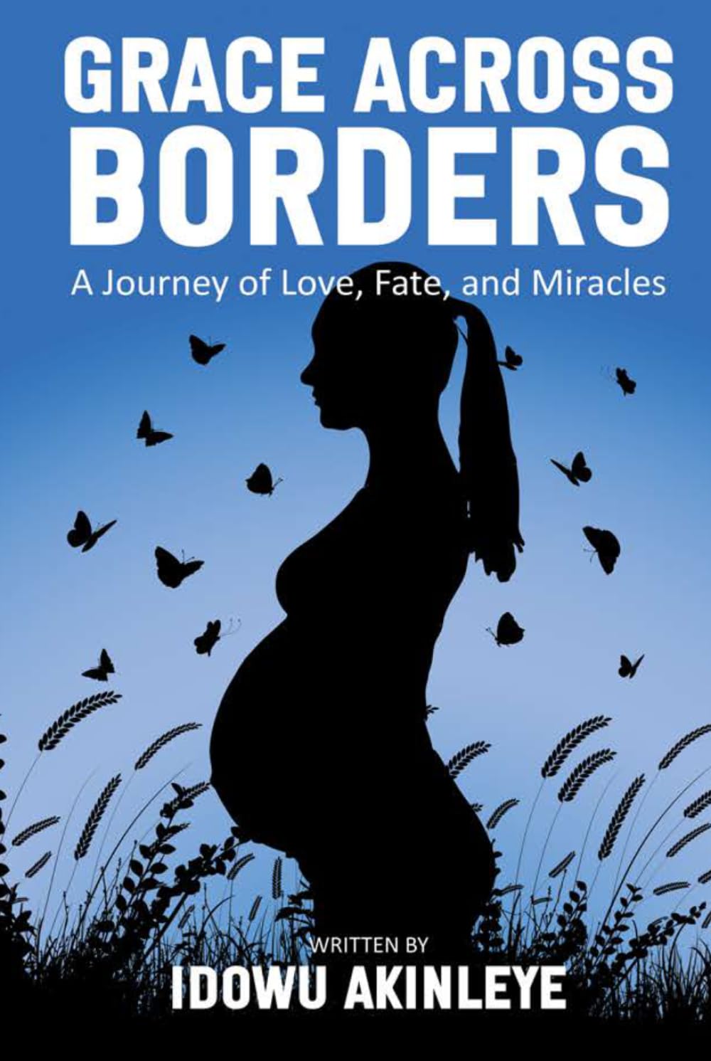Grace Across Borders: A Journey of Love, Faith and Miracles