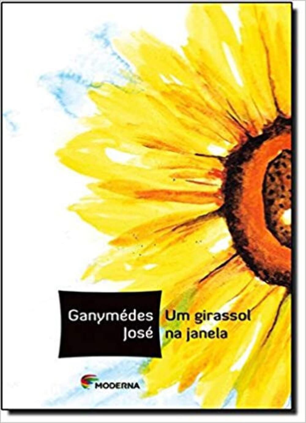 Um girassol na janela : José, Ganymédes: Amazon.com.br: Livros