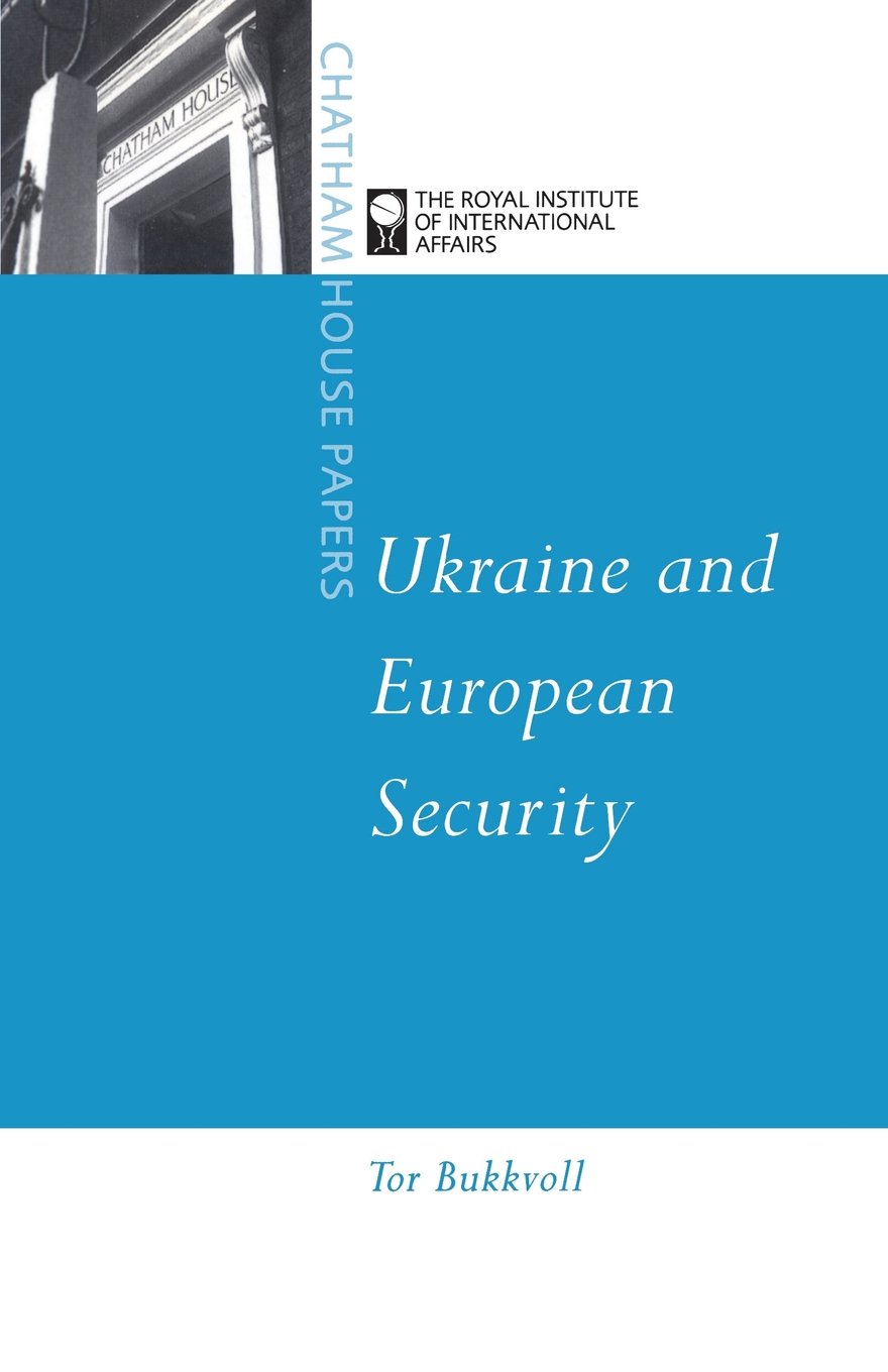 Ukraine and European Security (Chatham House Papers)