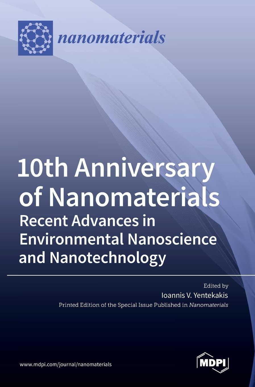 10th Anniversary of Nanomaterials: Recent Advances in Environmental Nanoscience and Nanotechnology